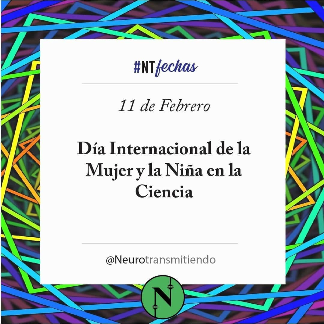 #NTfechas. Hoy 11 de Febrero es el Día Internacional de la Mujer y la Niña en la Ciencia. Por ello, queremos homenajea