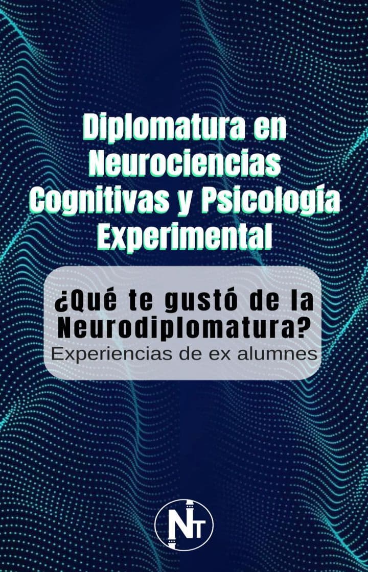 ✅Recomendaciones de ex-estudiantes de la NeuroDiplomatura!