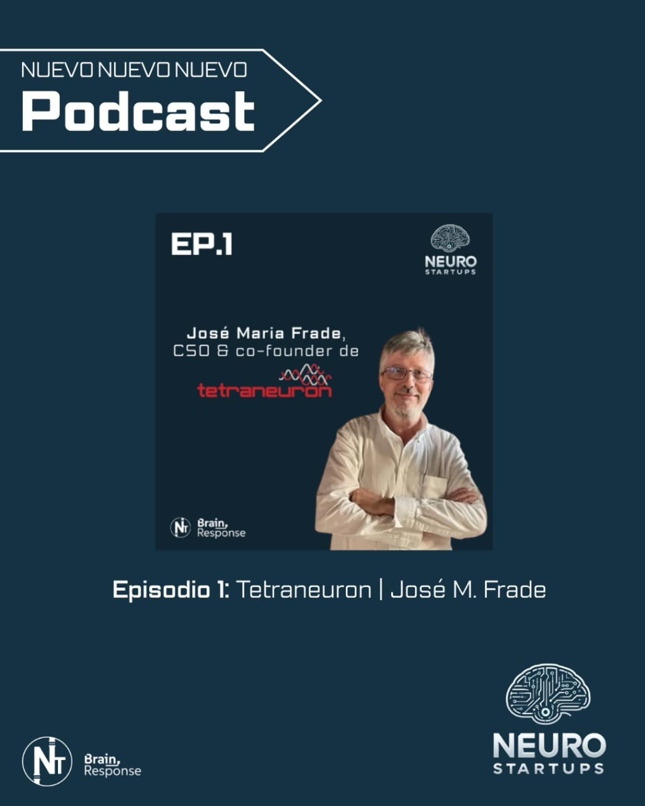 🚀 Nuevo Podcast de NT: “NeuroStartups” 🧠