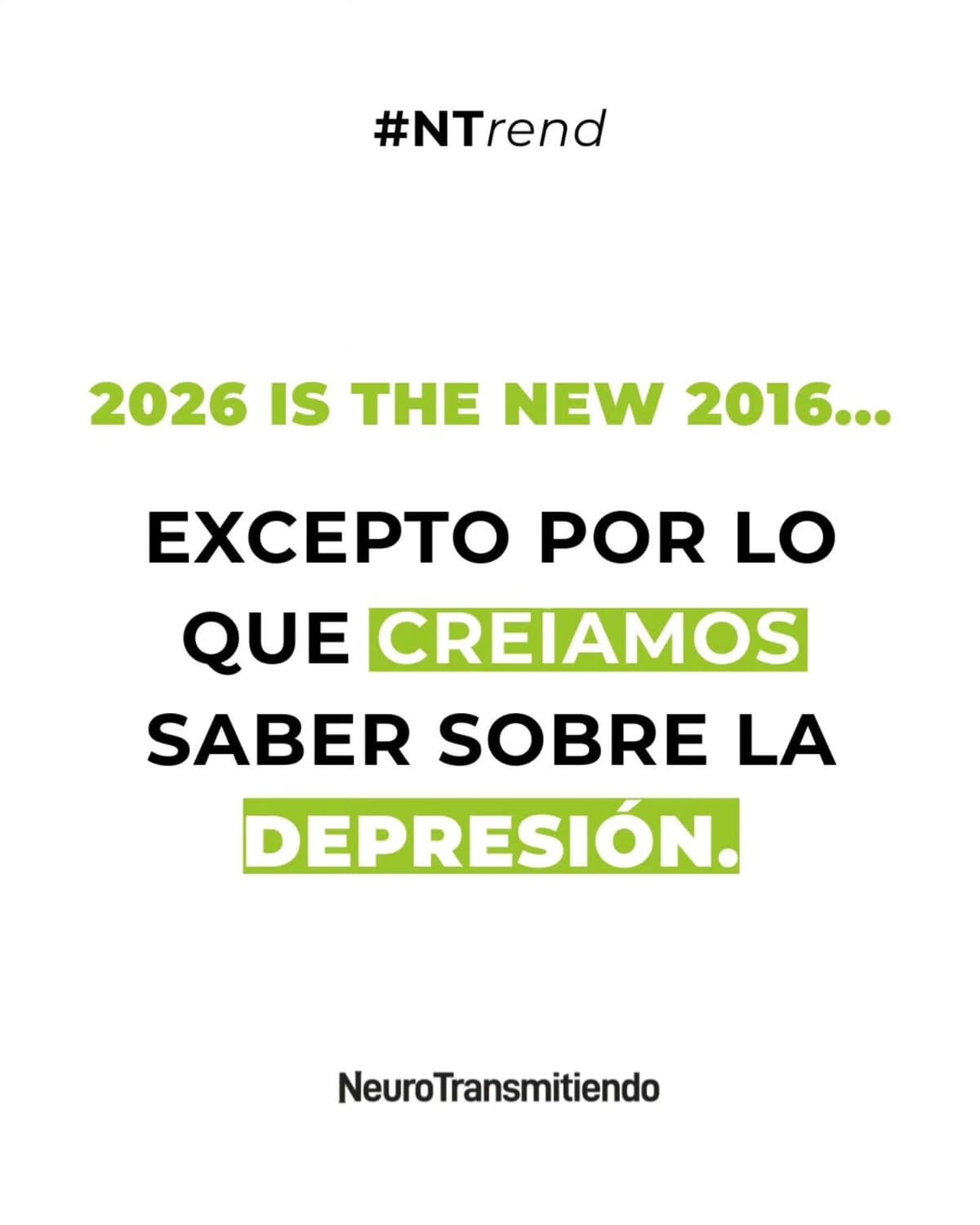El 2026 podrá ser el nuevo 2016 en muchas cosas, pero en lo que respecta a lo que sabemos de la depresión, no tanto